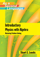 Introductory Physics with Algebra as a Second Language