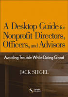Desktop Guide for Nonprofit Directors, Officers, and Advisors