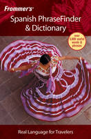 Frommer's Spanish PhraseFinder and Dictionary