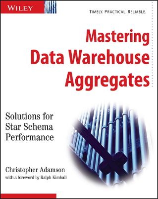 Mastering Data Warehouse Aggregates