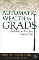Automatic Wealth for Grads... and Anyone Else Just Starting Out