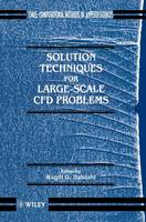 Solution Techniques for Large-scale CFD Problems