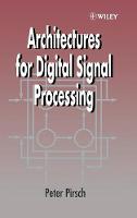 Architectures for Digital Signal Processing