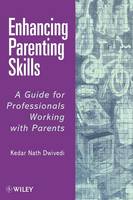Enhancing Parenting Skills - A Guide for Professionals Working with Parents (Paper only)