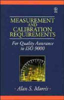 Measurement and Calibration Requirements for Quality Assurance to ISO 9000