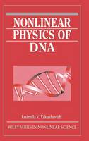 Nonlinear Physics of DNA