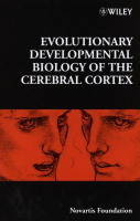 Evolutionary Developmental Biology of the Cerebral Cortex