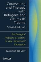 Counselling and Therapy with Refugees and Victims of Trauma