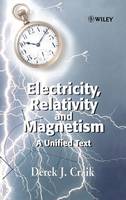 Electricity, Relativity and Magnetism
