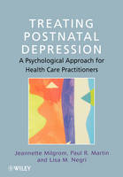 Treating Postnatal Depression - A Psychological Approach for Health Care Practitioners