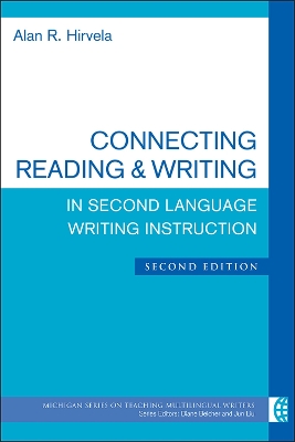 Connecting Reading & Writing in Second Language Writing Instruction