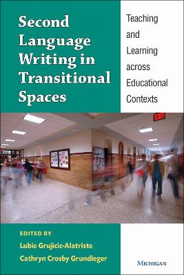 Second Language Writing in Transitional Spaces