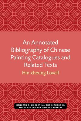 An Annotated Bibliography of Chinese Painting Catalogues and Related Texts