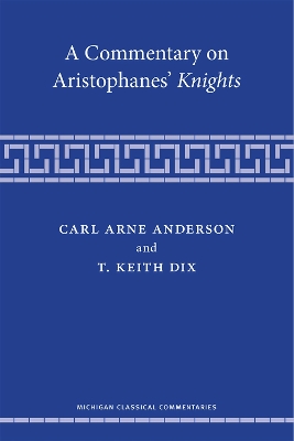 A Commentary on Aristophanes' Knights