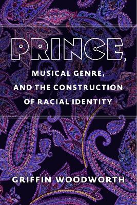 Prince, Musical Genre, and the Construction of Racial Identity