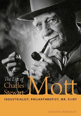 The Life of Charles Stewart Mott