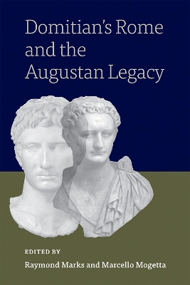 Domitian's Rome and the Augustan Legacy