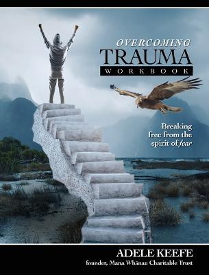 Overcoming Trauma