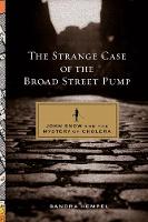 Strange Case of the Broad Street Pump
