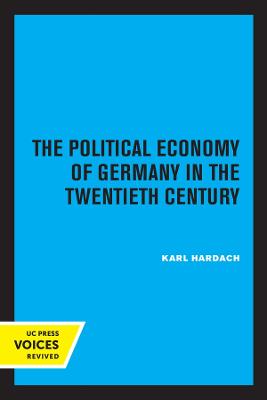 The Political Economy of Germany in the Twentieth Century