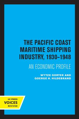 Pacific Coast Maritime Shipping Industry, 1930-1948