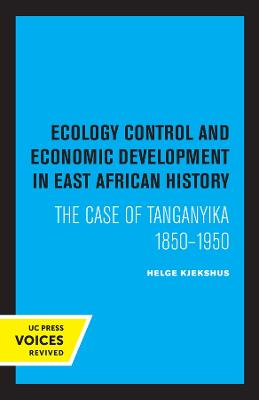 Ecology Control and Economic Development in East African History