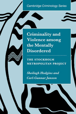 Criminality and Violence among the Mentally Disordered