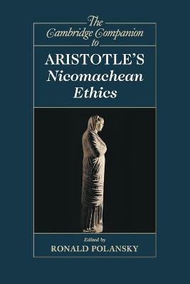 Cambridge Companion to Aristotle's Nicomachean Ethics