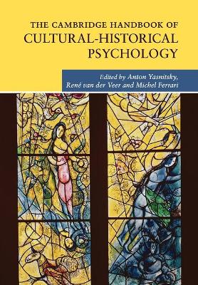 Cambridge Handbook of Cultural-Historical Psychology