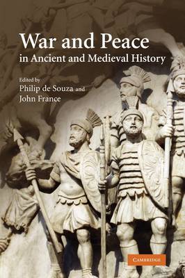 War and Peace in Ancient and Medieval History