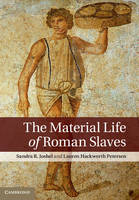 Material Life of Roman Slaves