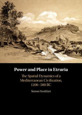 Power and Place in Etruria: Volume 1