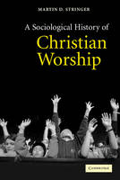 Sociological History of Christian Worship