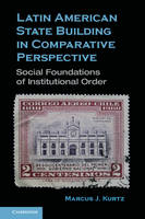 Latin American State Building in Comparative Perspective