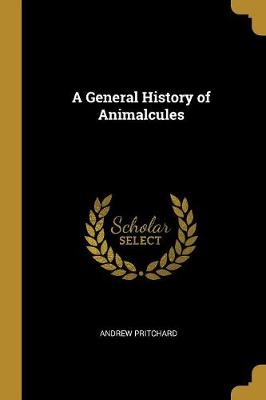 General History of Animalcules