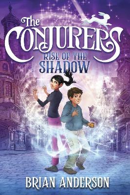 Conjurers #1: Rise of the Shadow