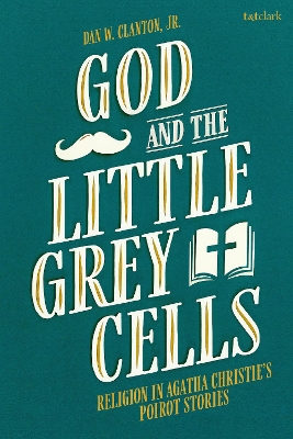 God and the Little Grey Cells