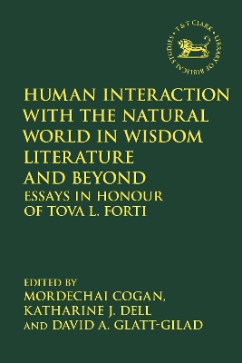 Human Interaction with the Natural World in Wisdom Literature and Beyond