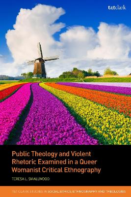 Public Theology and Violent Rhetoric Examined in a Queer Womanist Critical Ethnography