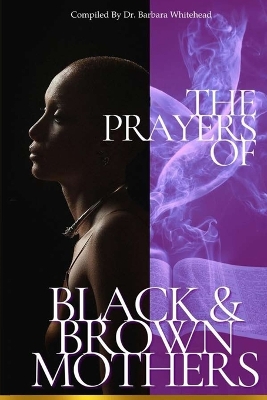 Prayers of Black and Brown Mothers