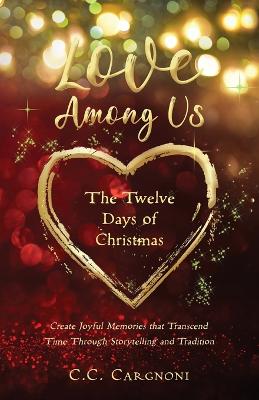 Love Among Us - The Twelve Days of Christmas