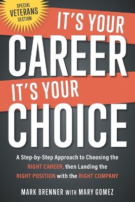 It's Your Career - It's Your Choice