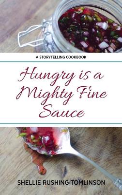 Hungry is a Mighty Fine Sauce