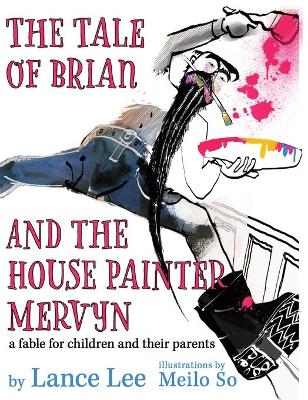 Tale of Brian and the House Painter Mervyn