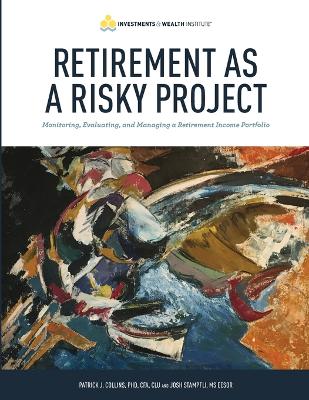 Retirement As A Risky Project