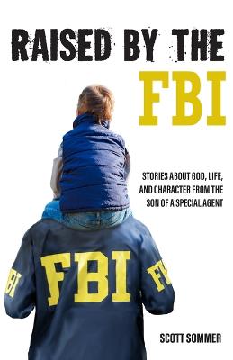 Raised by the FBI