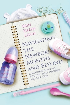 Navigating the Newborn Months and Beyond