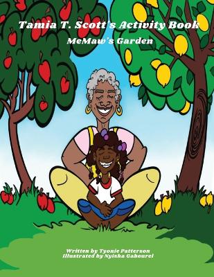 Tamia T Scott MeMaw's Garden Activity Book