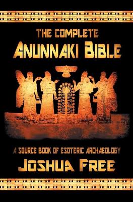 Complete Anunnaki Bible