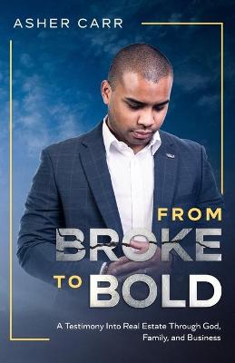 From Broke to BOLD